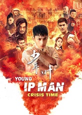 Young Ip Man: Crisis Time