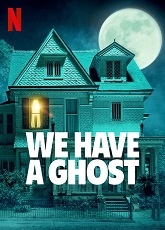 We Have A Ghost