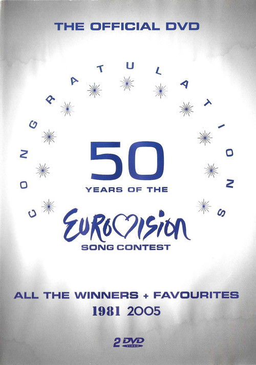 Congratulations : 50 Years Of The Eurovision Song Contest (1981 - 2005)