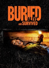 Buried Alive and Survived